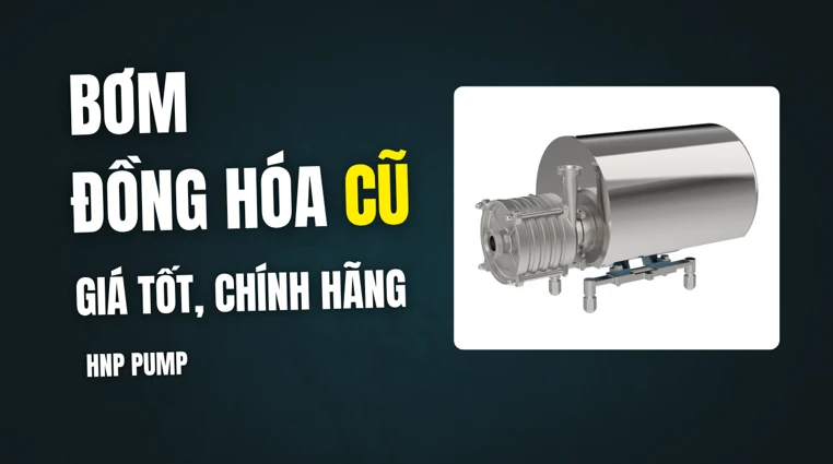 bơm đồng hóa cũ giá rẻ