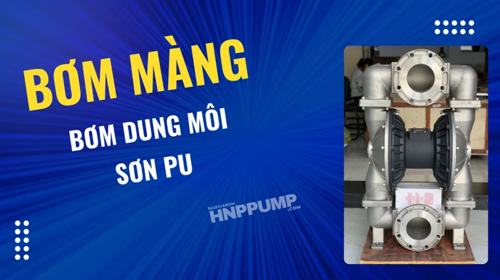 bơm màng bơm dung môi sơn PU