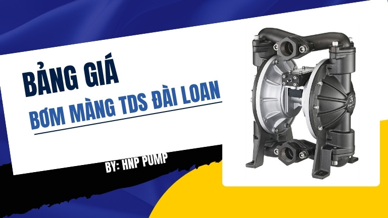 Bảng giá bơm màng TDS Đài Loan
