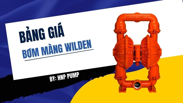 bảng giá bơm màng Wilden