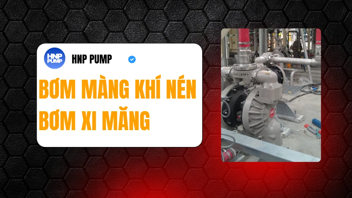 bơm màng khí nén bơm xi măng loãng