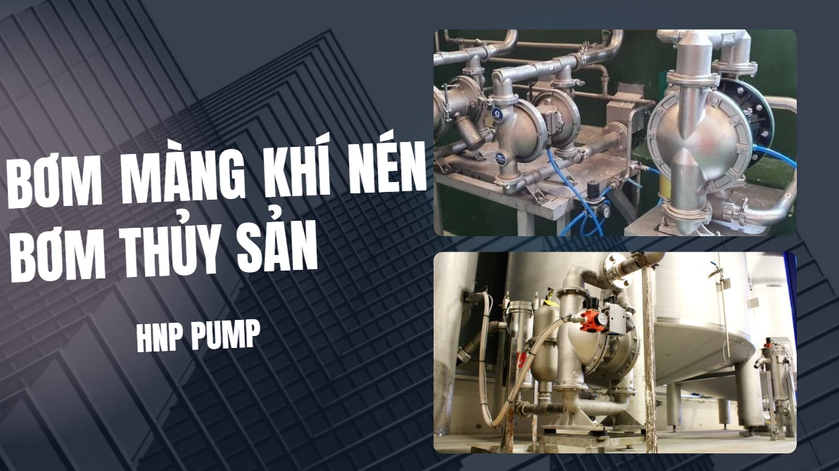 bơm màng khí nén cho nuôi trồng thủy sản