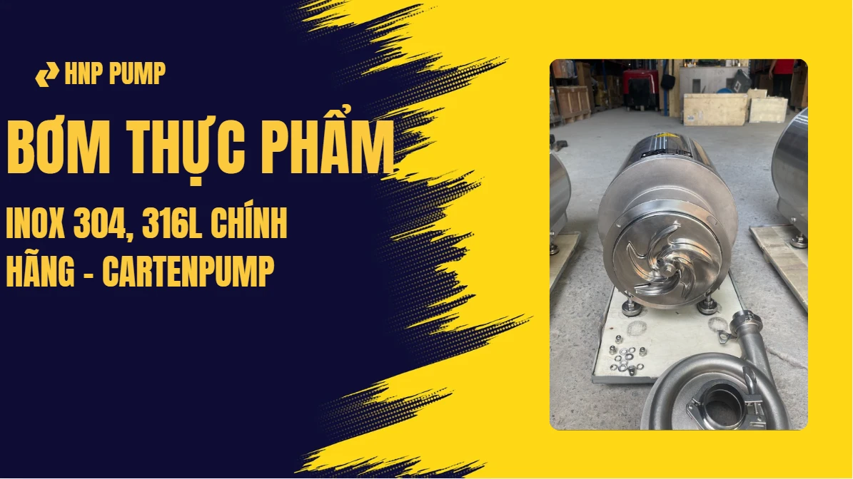 bơm thực phẩm inox 304, 316l chính hãng cartenpump